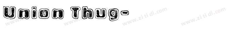 Union Thug字体转换